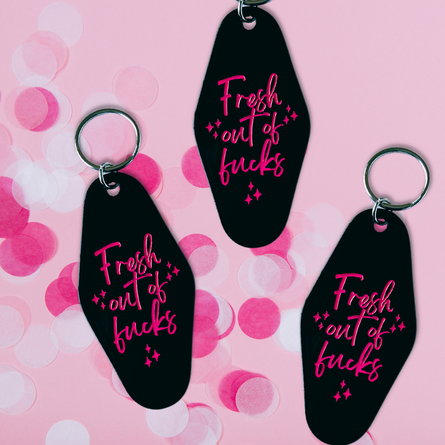 Fresh Out Of Fucks Motel Keychain